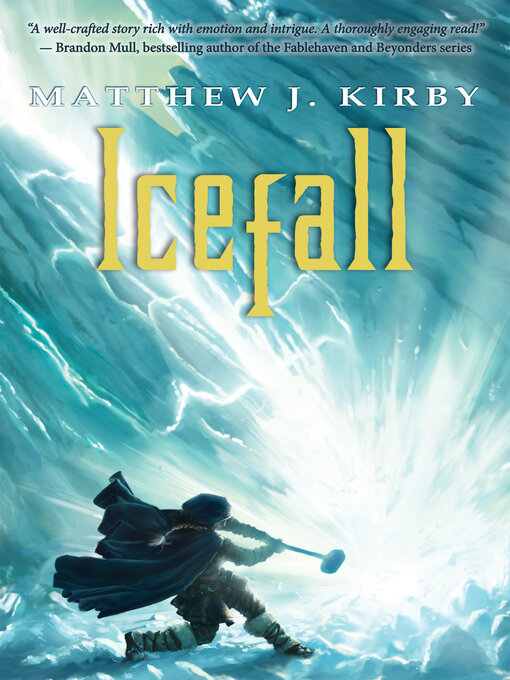 Title details for Icefall by Matthew J. Kirby - Available